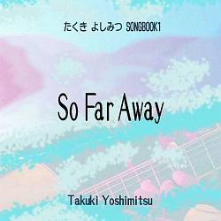 『So Far Away』